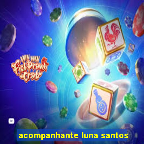 acompanhante luna santos